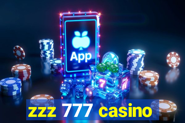 zzz 777 casino